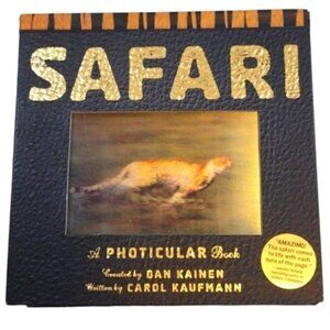 Hardcover Photicular Book Safari Created by Dan Kainen Written by Carol Kaufmann
